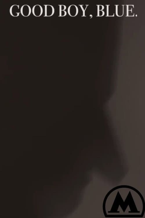 Good Boy, Blue (2017) poster