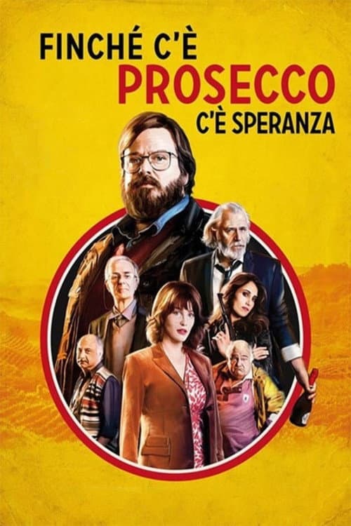 Finché c'è prosecco c'è speranza (2017) poster