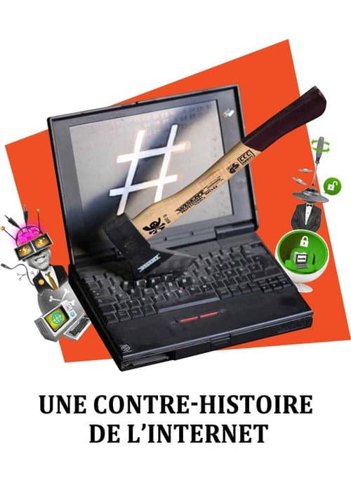 Une contre-histoire de l'internet (2013) poster