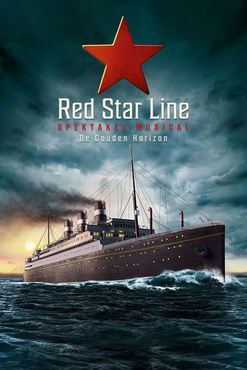 Red Star Line Spektakelmusical: De Gouden Horizon (2023) poster
