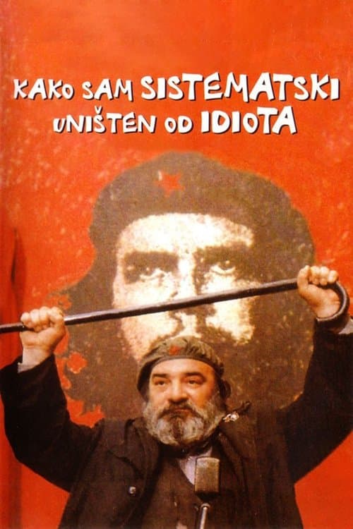 Kako sam sistematski uništen od idiota (1983) poster