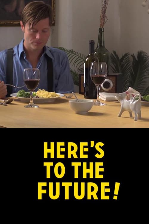 Here's to the Future! (2014) poster