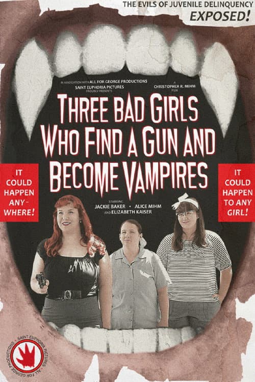 Three Bad Girls Who Find a Gun and Become Vampires (2025) poster