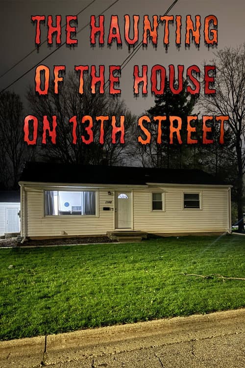 The Haunting of the House on 13th Street (2024) poster