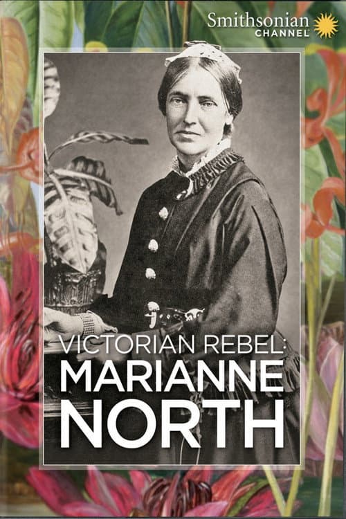Victorian Rebel: Marianne North (2017) poster