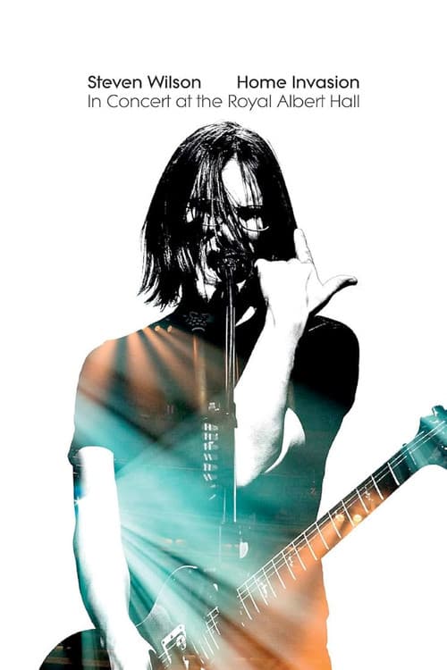 Steven Wilson - Home Invasion: In Concert at the Royal Albert Hall (2018) poster