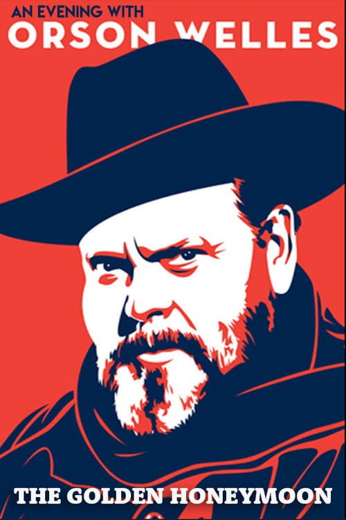An Evening with Orson Welles: The Golden Honeymoon (1970) poster