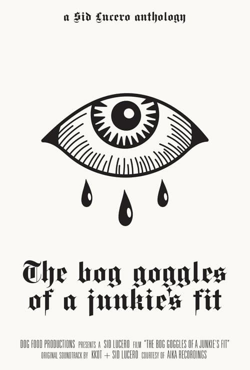 The bog goggles of a junkie's fit (2024) poster