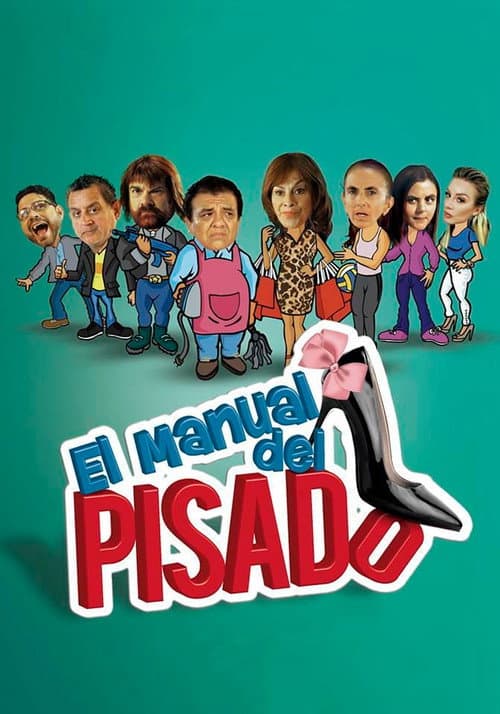 El Manual del Pisado (2018) poster