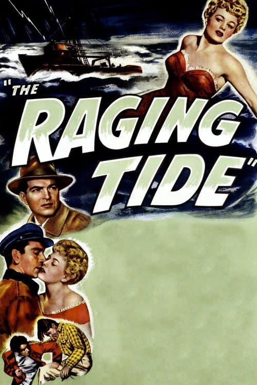 The Raging Tide (1951) poster