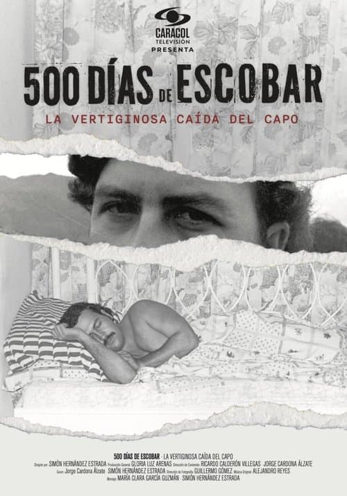 500 Días de Escobar: la vertiginosa caída del capo (2023) poster