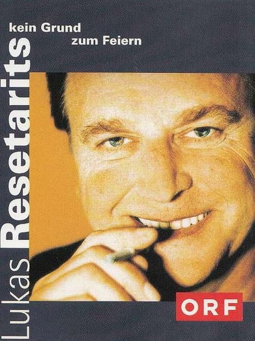 Lukas Resetarits - Kein Grund zum Feiern (2011) poster