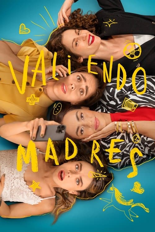 Valiendo madres (2025) poster