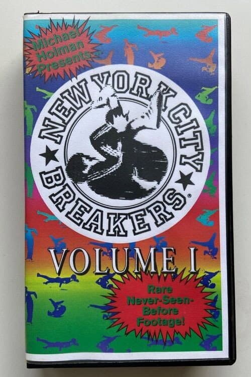 Michael Holman Presents The New York City Breakers Volume 1 (1997) poster