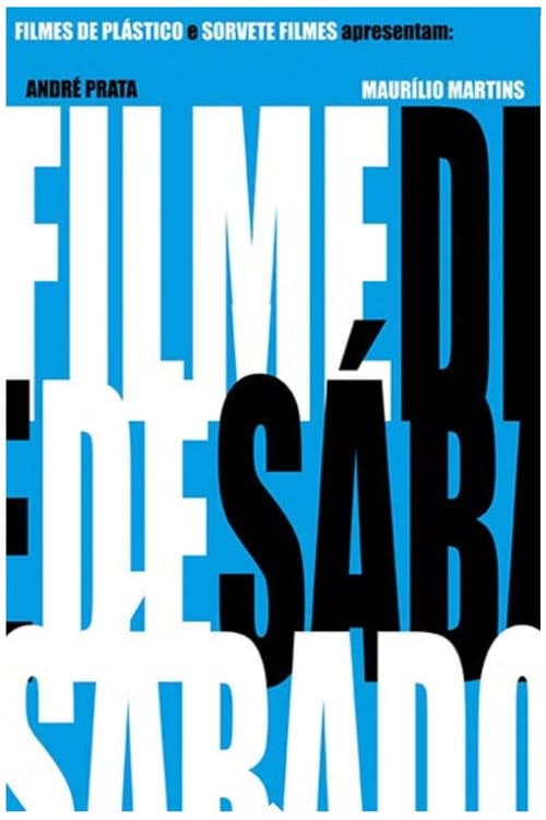 Filme de Sábado (2009) poster