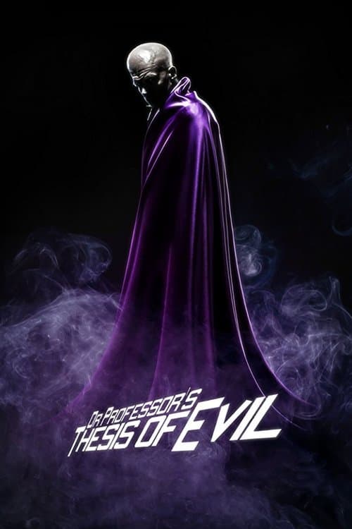 Dr. Professor's Thesis of Evil (2011) poster