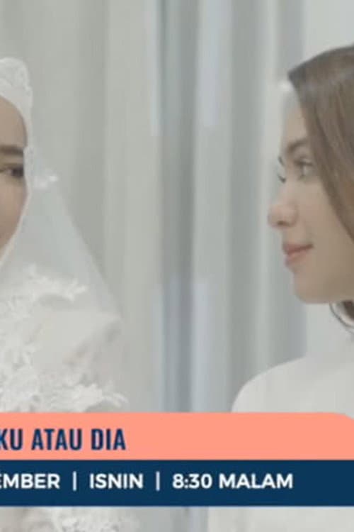 Pilih Aku Atau Dia (2022) poster