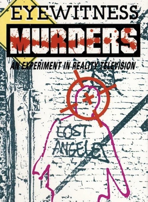 Eyewitness Murders: An Experiment in Reality Television (1988) poster