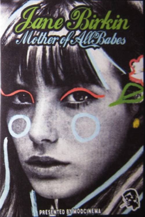 Jane Birkin... Mother of All Babes (2003) poster