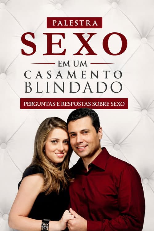 Sexo em um Casamento Blindado (2011) poster