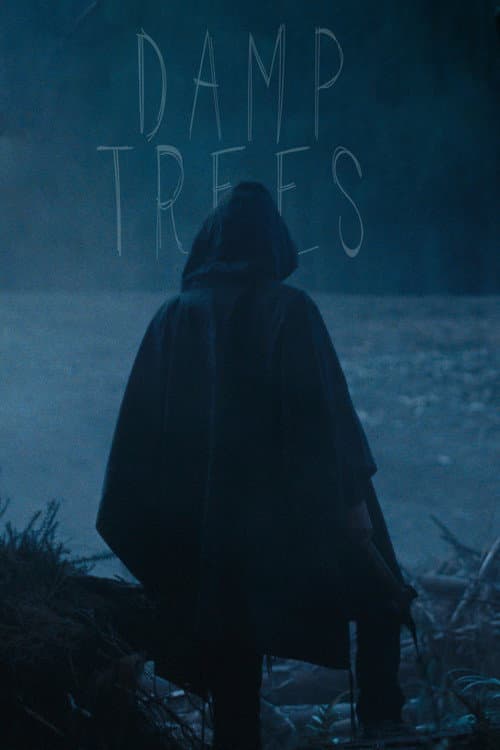 Damp Trees (2023) poster