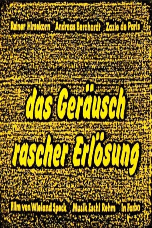 Das Geräusch rascher Erlösung (1983) poster