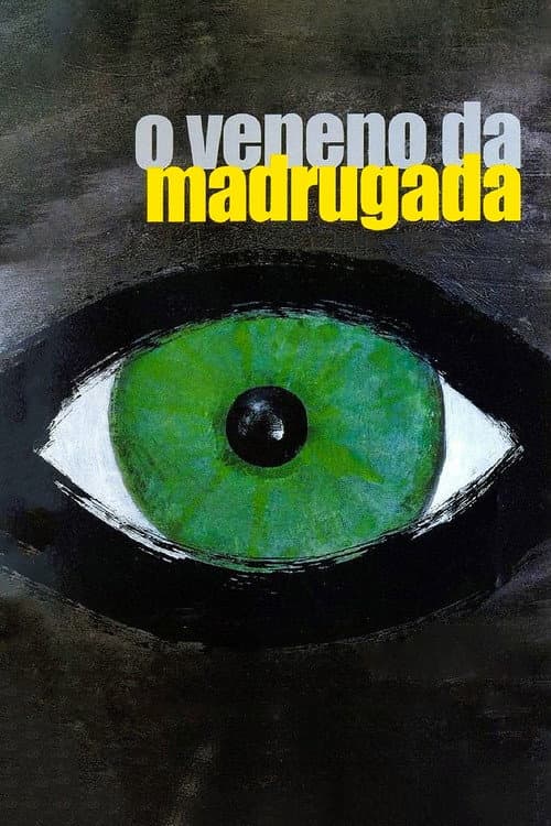 O Veneno da Madrugada (2006) poster