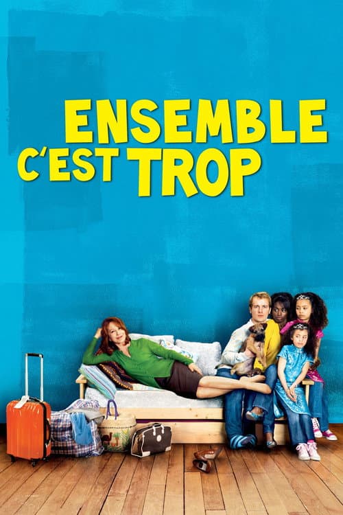 Ensemble c'est trop (2010) poster