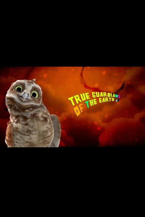 True Guardians of the Earth (2010) poster