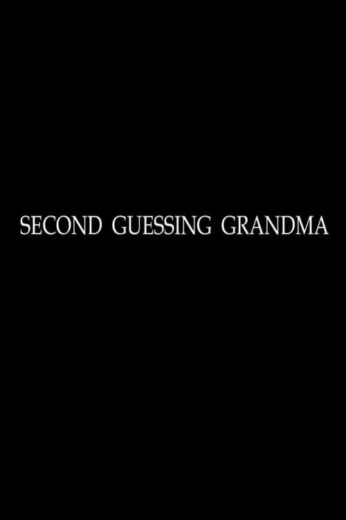 Second Guessing Grandma (2008) poster