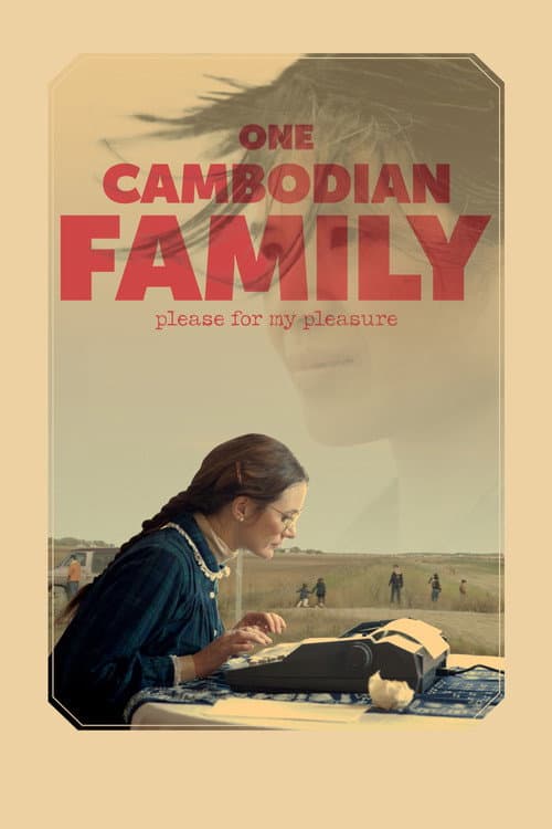 One Cambodian Family Please for My Pleasure (2018) poster