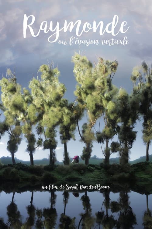 Raymonde ou L'Évasion Verticale (2018) poster