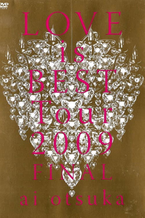 LOVE is BEST Tour 2009 FINAL (2009) poster