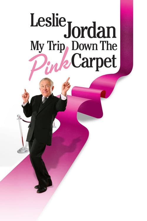 Leslie Jordan: My Trip Down the Pink Carpet (2010) poster