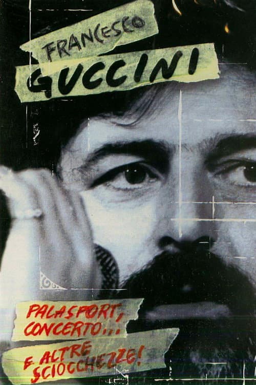 Francesco Guccini - Palasport, concerto... e altre sciocchezze! (2006) poster