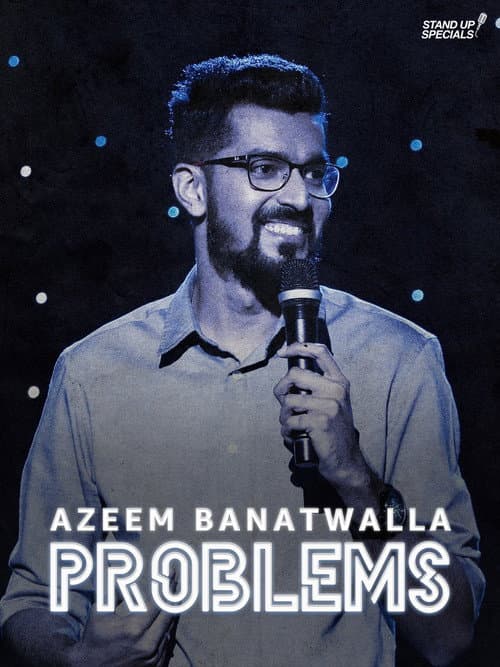 Azeem Banatwalla: Problems (2019) poster
