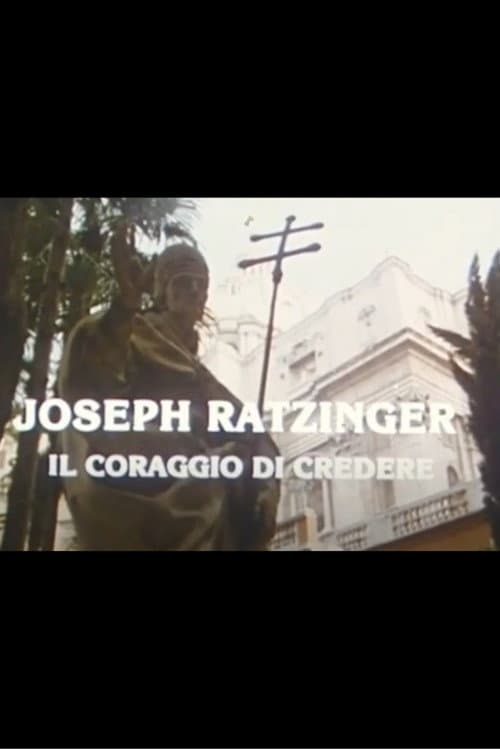 Joseph Ratzinger: Il coraggio di credere (1985) poster