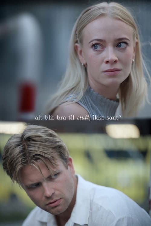 Alt blir bra til slutt, ikke sant? (2024) poster