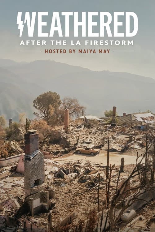 Weathered: After the LA Firestorm (2026) poster