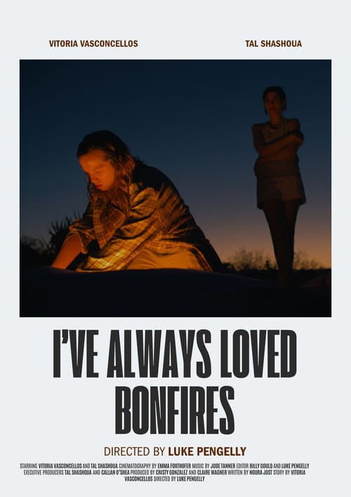 I've Always Loved Bonfires (2025) poster