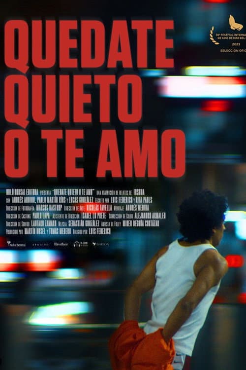Quedate quieto o te amo (2023) poster