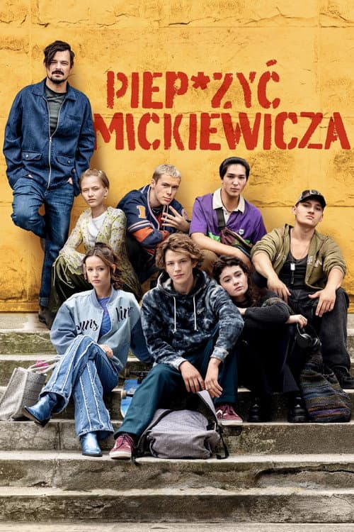 Piep*zyć Mickiewicza (2024) poster