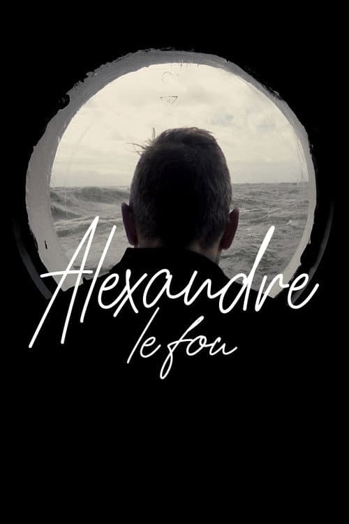 Alexandre le fou (2019) poster