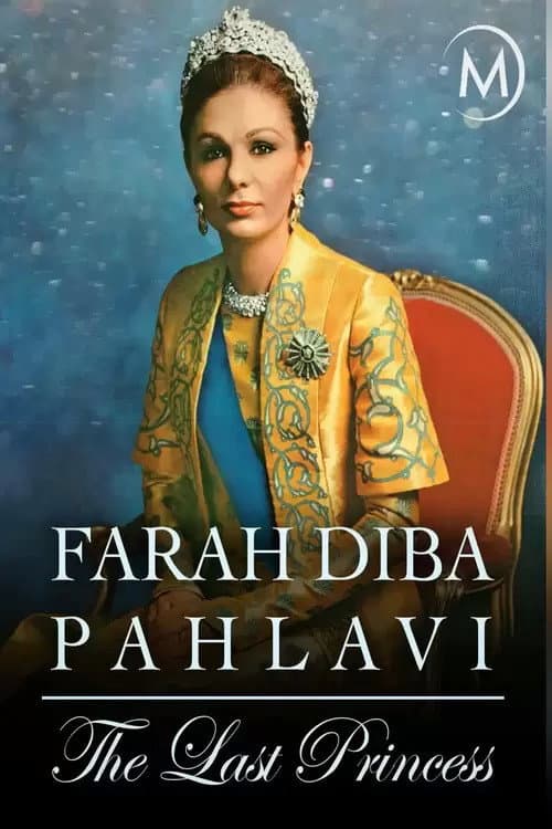 Farah Diba Pahlavi: Die letzte Kaiserin (2018) poster
