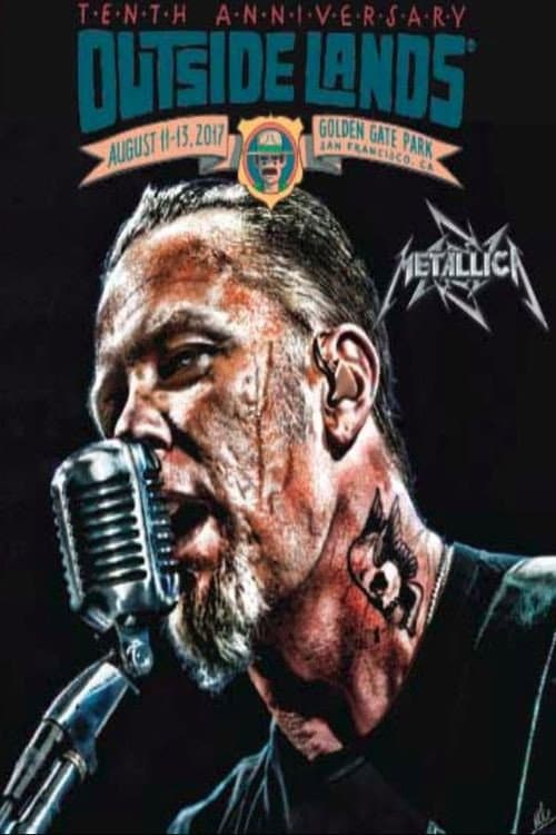 Metallica - Live at Outside Lands (San Francisco, CA - August 12, 2017) (2017) poster
