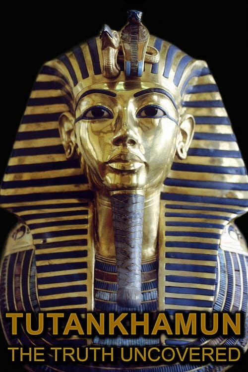Tutankhamun: The Truth Uncovered (2014) poster