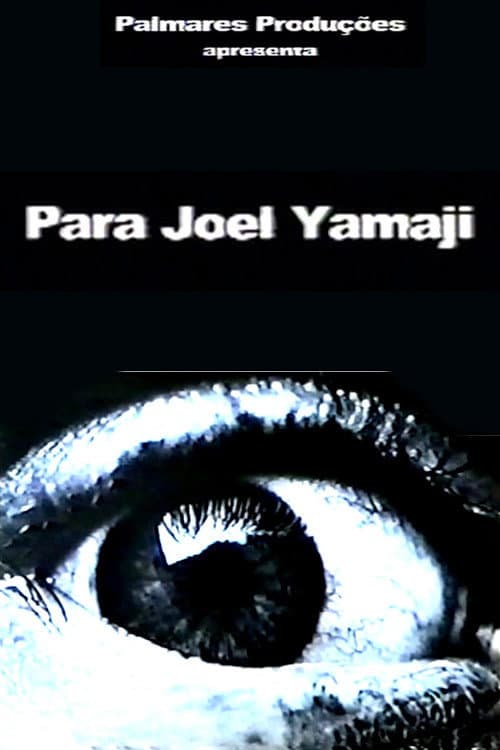 Para Joel Yamaji (2006) poster