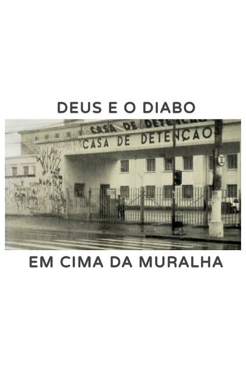 Deus e o Diabo em Cima da Muralha (2006) poster