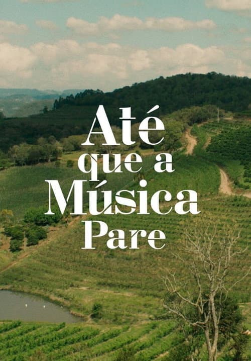 Até Que a Música Pare (2023) poster