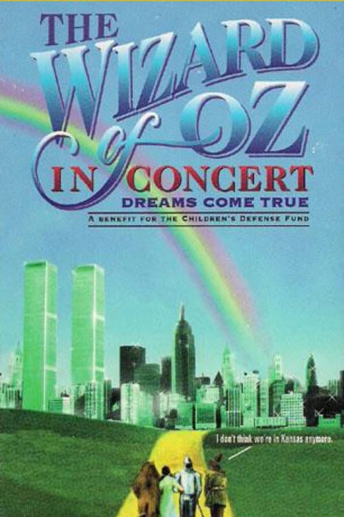 The Wizard of Oz in Concert: Dreams Come True (1995) poster